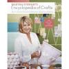 Martha Stewart’s Encyclopedia of Crafts: An A-to-Z Guide with Detailed Instructions and Endless Inspiration